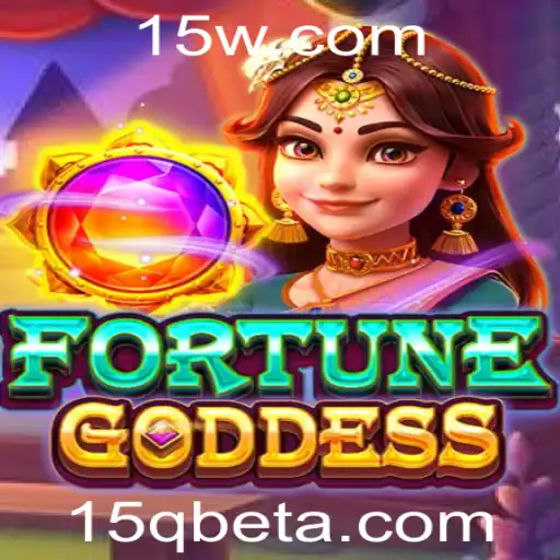 Descubra o Mundo Envolvente de FORTUNEGODDESS e as Oportunidades na 15Qbet